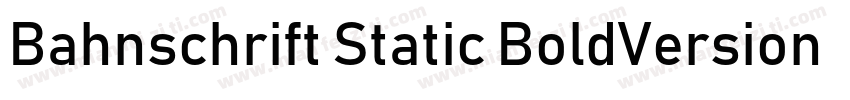Bahnschrift Static BoldVersion字体转换